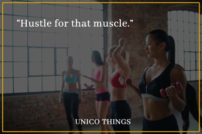 inspiring workout quotes for hustle for that muscle