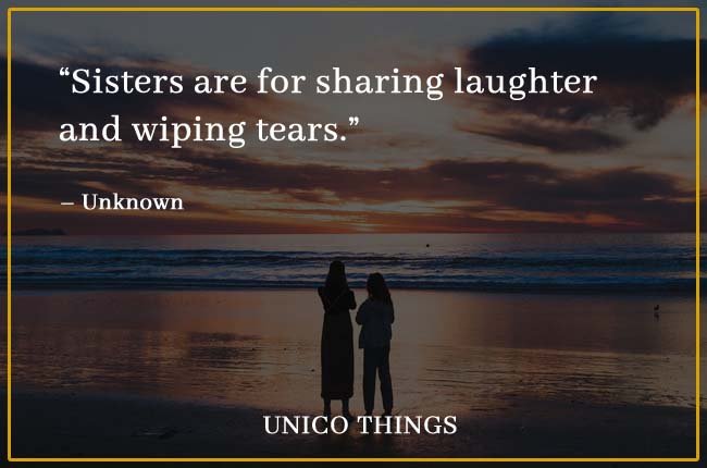 Sister Quotes Laughter Tears
