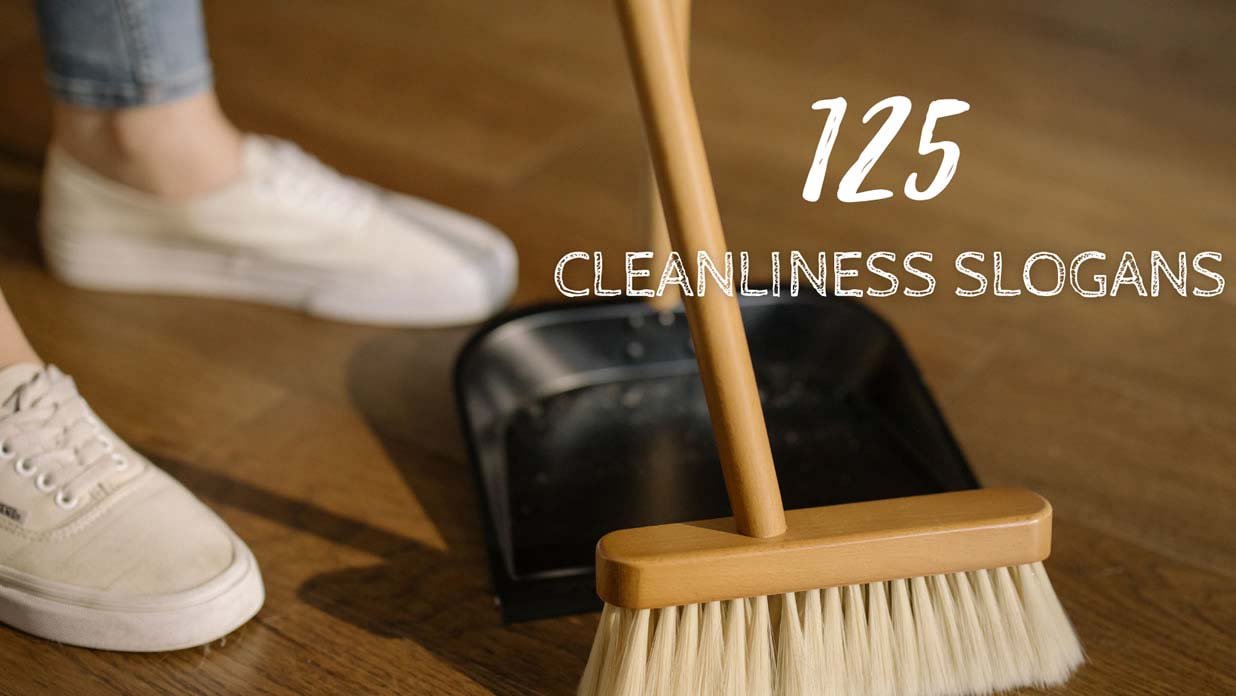 125 Latest & Catchy Cleanliness Slogans And Taglines (2023)