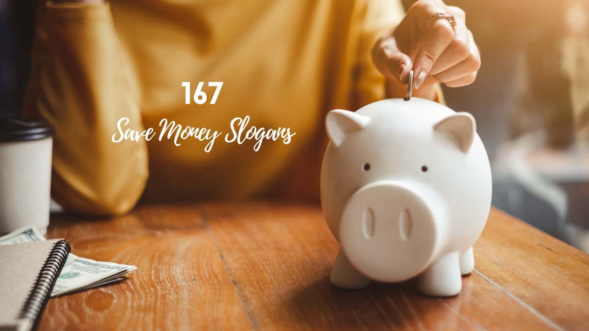167 Latest & Catchy Save Money Slogans (2023 Updated)
