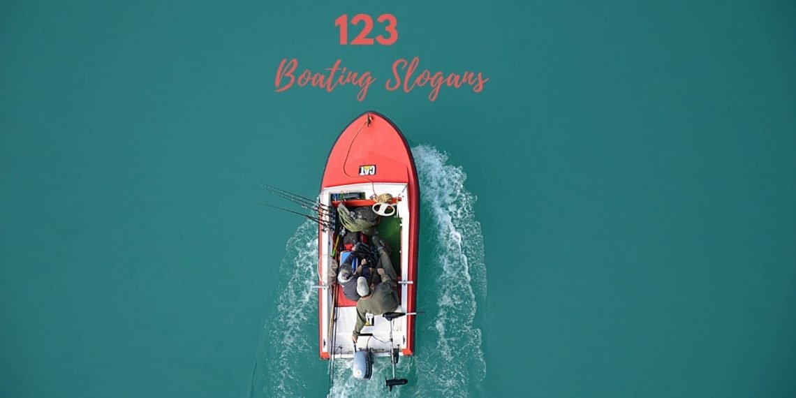 123 Latest &amp; Catchy Boating Slogans With Taglines (2021)