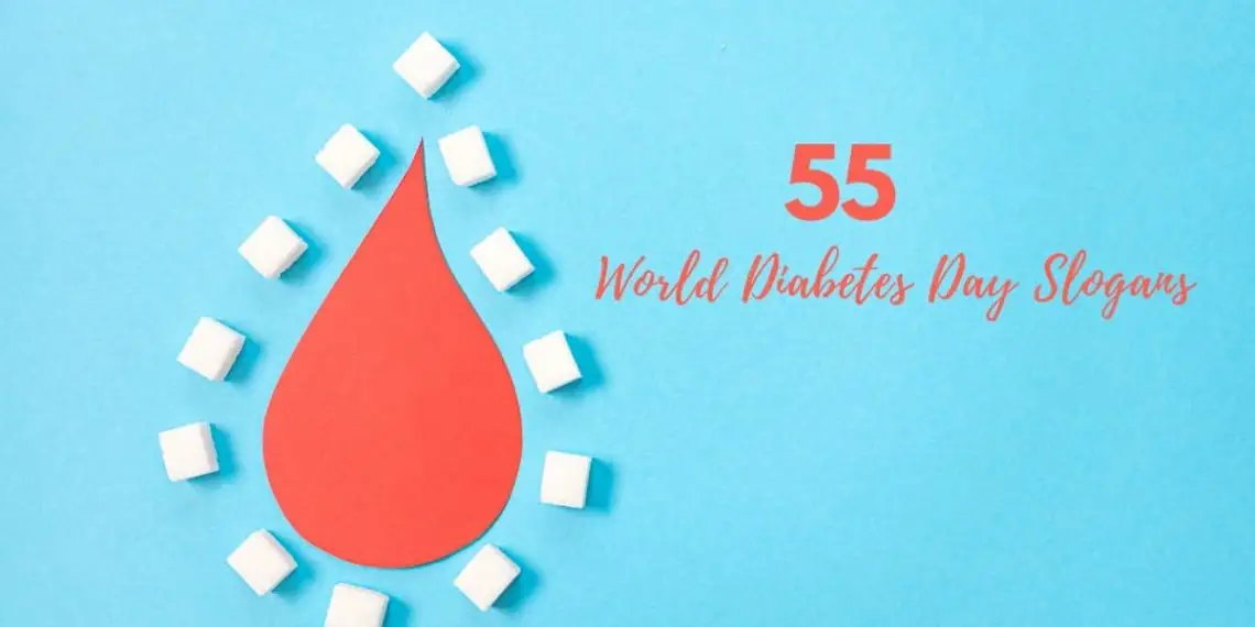 Top 55 Catchy World Diabetes Day Slogans With Taglines